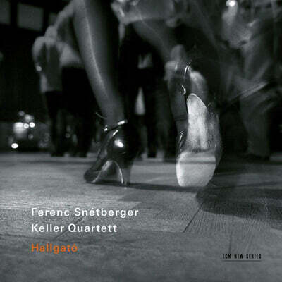 Ferenc Snetberger / Keller Quartet (퍼렝 스넥베르거 / 켈러 사중주단) - Hallgato