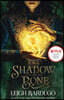 Shadow and Bone