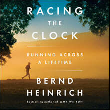 Racing the Clock: Running Across a Lifetime
