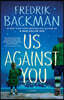 Us Against You