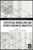 Statistical Modelling and Sports Business Analytics