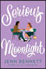 Serious Moonlight