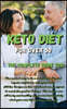Keto Diet for Over 50 The Complete Guide 2021: The easiest way to lose weight quickly and regain confidence with your body. All the Recipes in this Co