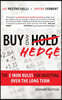 Buy and Hedge: The 5 Iron Rules for Investing Over the Long Term
