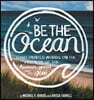 Be The Ocean