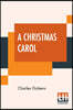 A Christmas Carol: Illustrated By Arthur Rackham