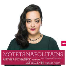 Anthea Pichanick 스카를라티 / 레오 / 포르포라: 나폴리의 모테트 (Scarlatti / Leo / Porpora: Motets Napolitains)