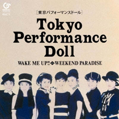 Tokyo Performance Doll (도쿄 퍼포먼스 돌) - Wake Me Up! [투명 컬러 7인치 싱글 Vinyl] 