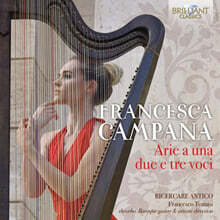 Ricercare Antico 프란체스카 캄파나: 1-3성 아리아 모음 (Francesca Campana: Arie A Una, Due E Tre Voci)