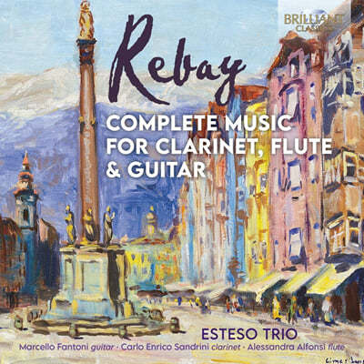 Esteso Trio 레바이: 클라리넷과 플루트, 기타를 위한 삼중주 전곡 (Ferdinand Rebay: Complete Music For Clarinet, Flute, Guitar) 