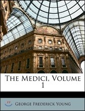 The Medici, Volume 1