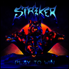 Striker - Play To Win (LP)