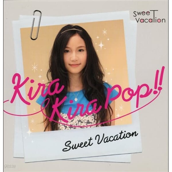 Sweet Vacation - Kira Kira Pop !! 