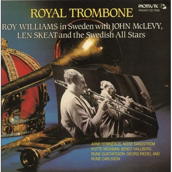 Royal Trombone - Roy Williams In Sweden (유럽반)