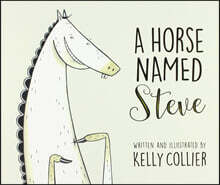 A Horse Named Steve