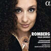 Chouchane Siranossian 안드레아스 롬베르그: 바이올린 협주곡집 (Andreas Romberg: Violin Concertos Nos.4, 9, 12)