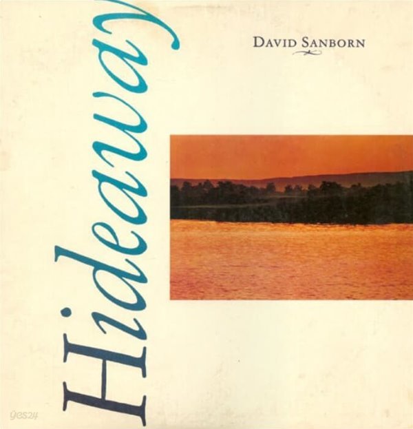 David Sanborn (데이비드 샌본) - Hideaway (독일반)