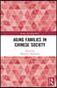 Aging Families in Chinese Society