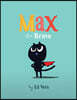 Max the Brave