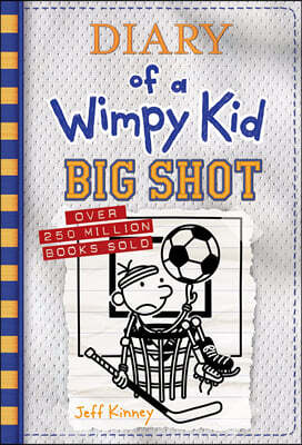 Big Shot (Diary of a Wimpy Kid #16)