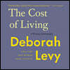 The Cost of Living Lib/E: A Working Autobiography
