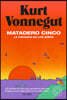 Matadero Cinco: La Cruzada de Los Ninos / Slaughterhouse-Five