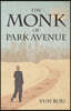 The Monk of Park Avenue: A Modern Daoist Odyssey (a Taoist's Memoir of Spiritual Transformation)