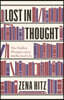 Lost in Thought: The Hidden Pleasures of an Intellectual Life
