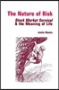 The Nature of Risk: Stock Market Survival & the Meaning of Life