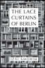 The Lace Curtains of Berlin