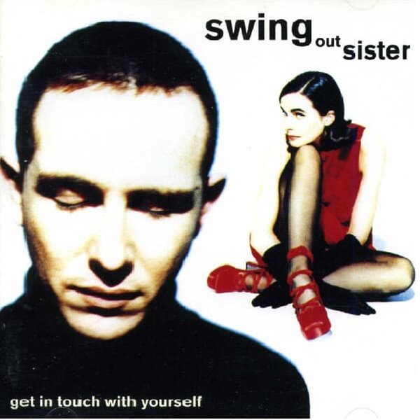 Swing Out Sister - Get In Touch With Yourself (수입)