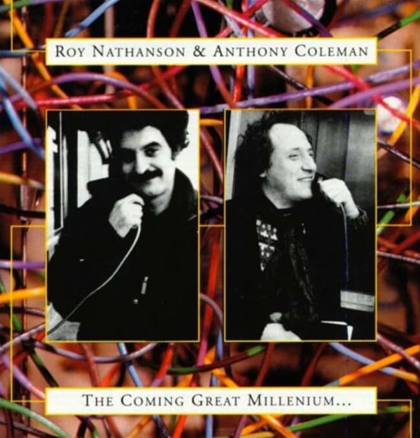 Roy Nathanson &amp; Anthony Coleman - The Coming Great Millenium... (수입)