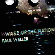 Paul Weller (폴 웰러) - Wake Up The Nation