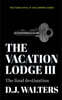 The Vacation Lodge III: The Final Destination