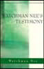 Watchman Nees Testimony: