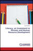 Literacy, an Investment in Women and Human Resource Development