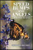 Speed Bumps and Angels: A Personal Journey