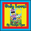 Only Love!