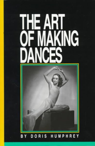 The Art of Making Dances