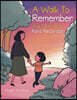A Walk to Remember: Una Caminata Para Recordar
