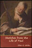 Sketches from the Life of Paul