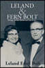 Leland & Fern Bolt: Heritage, Family, Business and City Service