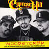 Cypress Hill (사이프레스 힐) - Woodstoned: Live At The Woodstock Festival 1994 TV Broadcast [LP]