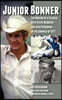 Junior Bonner: The Making of a Classic with Steve McQueen and Sam Peckinpah in the Summer of 1971 (hardback)