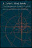 A Catholic Mind Awake: The Writings of Bernard Kelly