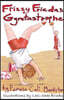 Frizzy Frieda's Gymtastrophe: First Book in the Frizzy Frieda Series