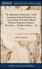The Mathematical Repository. Vol.III. Containing Analytical Solutions of a Great Number of the Most Difficult Problems, Relating to Annuities, Reversions, ... By James Dodson, ... of 3; Volume 3