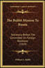 The Bullitt Mission To Russia: Testimony Before The Committee On Foreign Relations (1919)