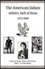 The American Indian Athletic Hall of Fame - 1972-2009