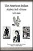 The American Indian Athletic Hall of Fame - 1972-2009